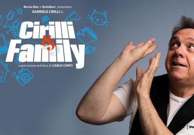 Gabriele Cirilli – Cirilli & Family - Milano Teatro Nazionale - Stagione 2024/2025