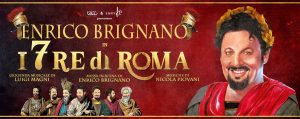 I 7 Re di Roma - Enrico Brignano - Milano Teatro degli Arcimboldi