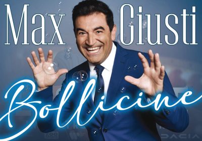 Max Giusti "Bollicine" - Milano Teatro Arcimboldi | Stagione 2024/2025