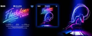 Flashdance Il Musical – Milano Teatro Nazionale - Stagione 2025/2026