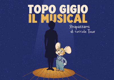 Topo Gigio – Strapazzami di Coccole – Il Musical - Milano Teatro Lirico Giorgio Gaber - Stagione 2025/2026