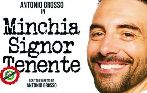 Minchia signor Tenente - Antonio Grosso - Commedia Milano Teatro Martinitt - Stagione 2025/2026